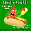 Hot Dog Time: Parry Gripp Song Of The Week for November 25, 2008 - Single专辑