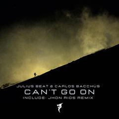 Can't Go On (Jhon Rios Remix)