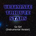 Pitbull feat. Trina & Young Bo$$ - Go Girl (Instrumental Version)专辑