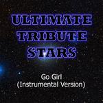 Pitbull feat. Trina & Young Bo$$ - Go Girl (Instrumental Version)专辑