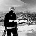 Boring music