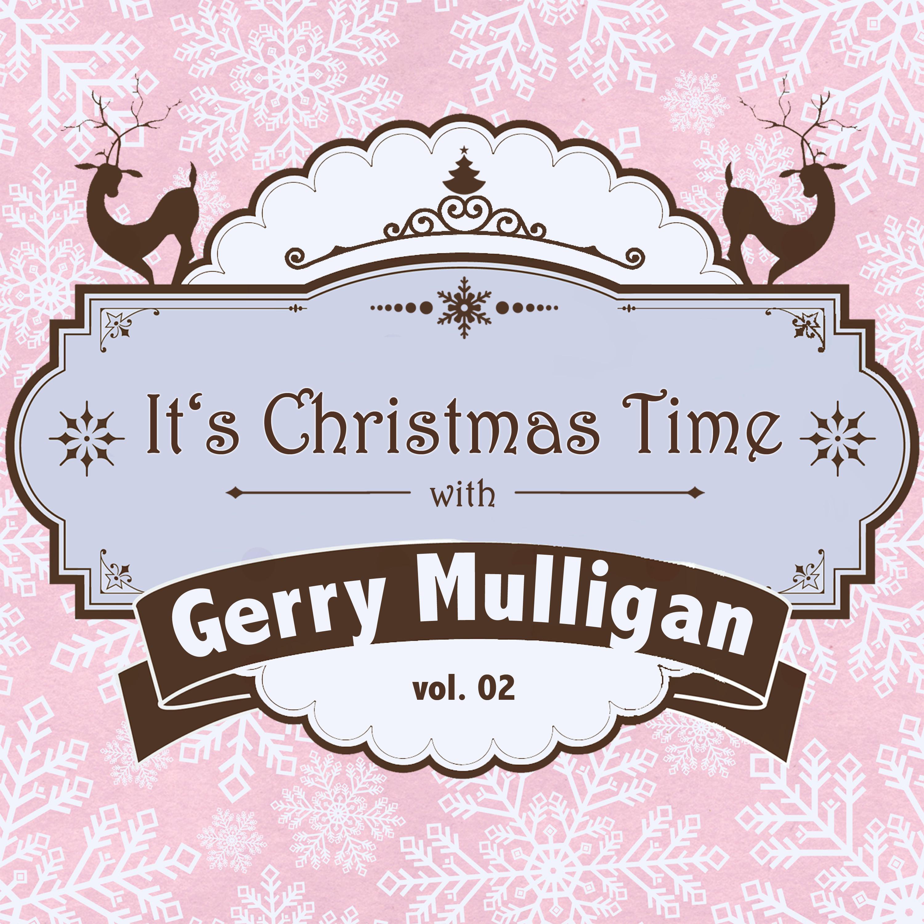 It's Christmas Time with Gerry Mulligan, Vol. 02专辑