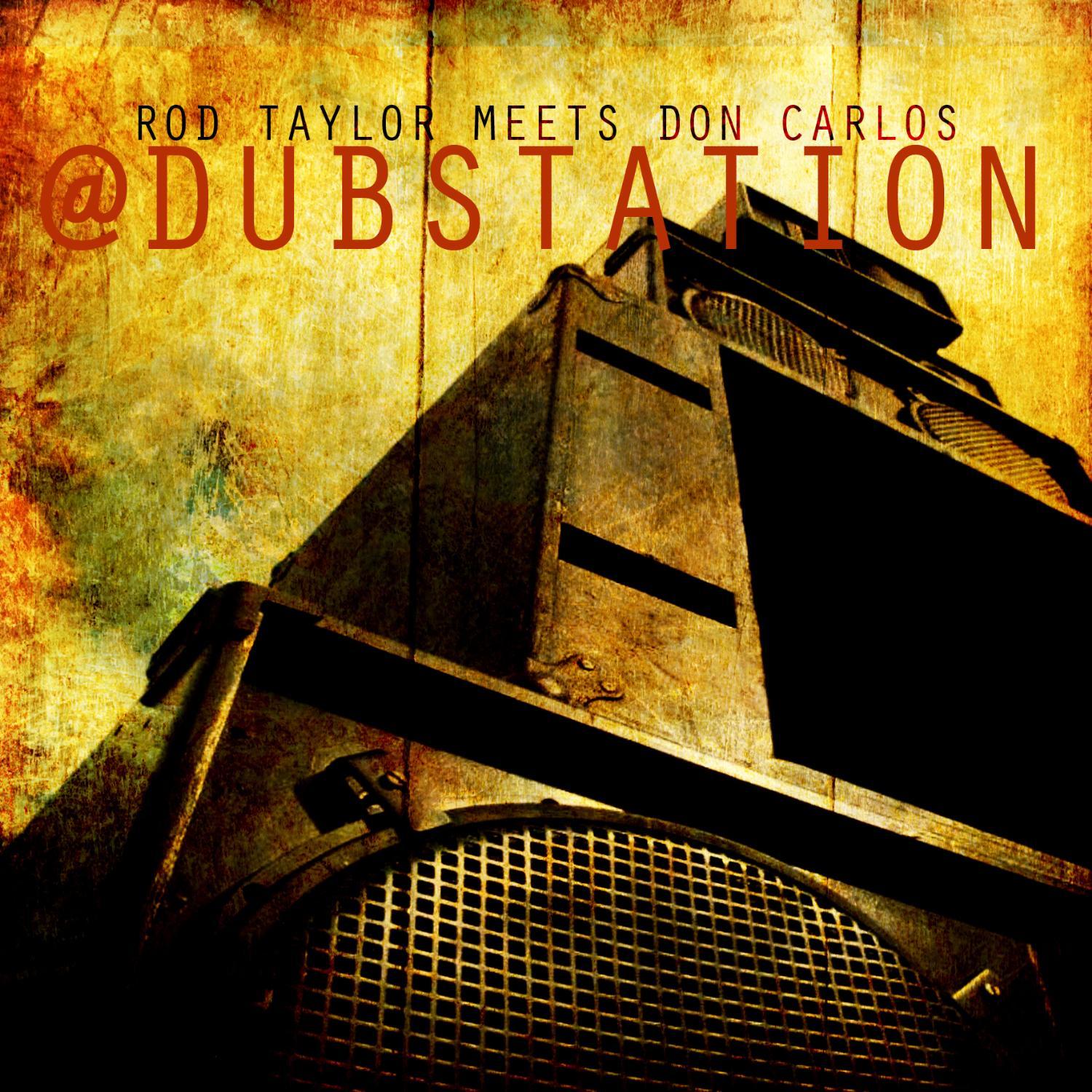 Rod Taylor Meets Don Carlos At Dub Station