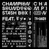 Champion Sound - Check My Philosophy (feat. Johaz)