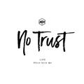 No Trust