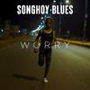 Songhoy Blues - Worry