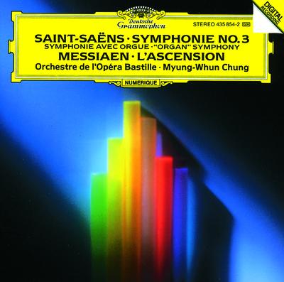 Saint-Saëns: Symphony No. 3 "Organ"; Messiaen: L'Ascension