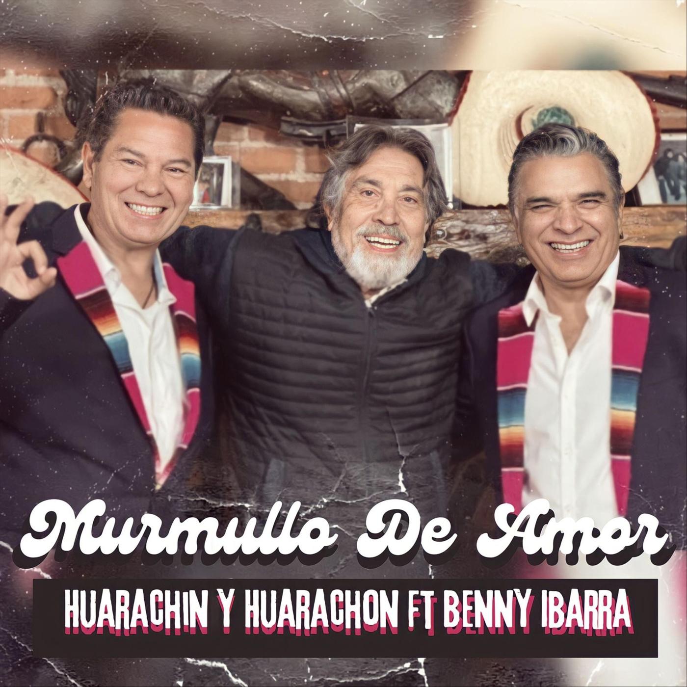 Murmullo de Amor (feat. Benny Ibarra)
