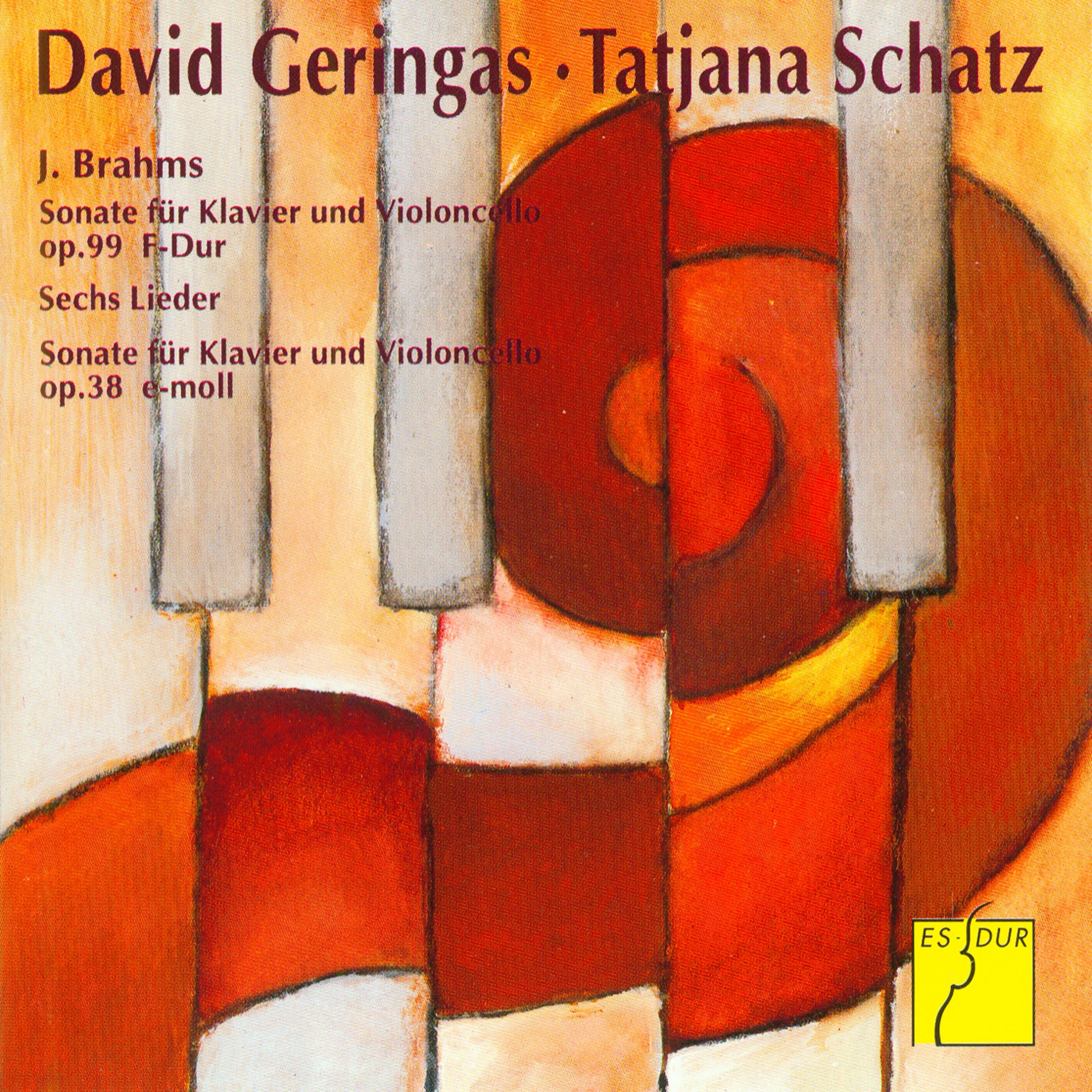 Brahms: Cello Sonata No. 1 in E Minor, Op. 38 / Cello Sonata No. 2 in F Major, Op. 99 / Sechs Lieder