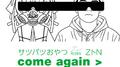 come again (サツバツおやつ loves ZトN SURF Music Remix)专辑