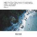 Meetyou on May Farewell on August