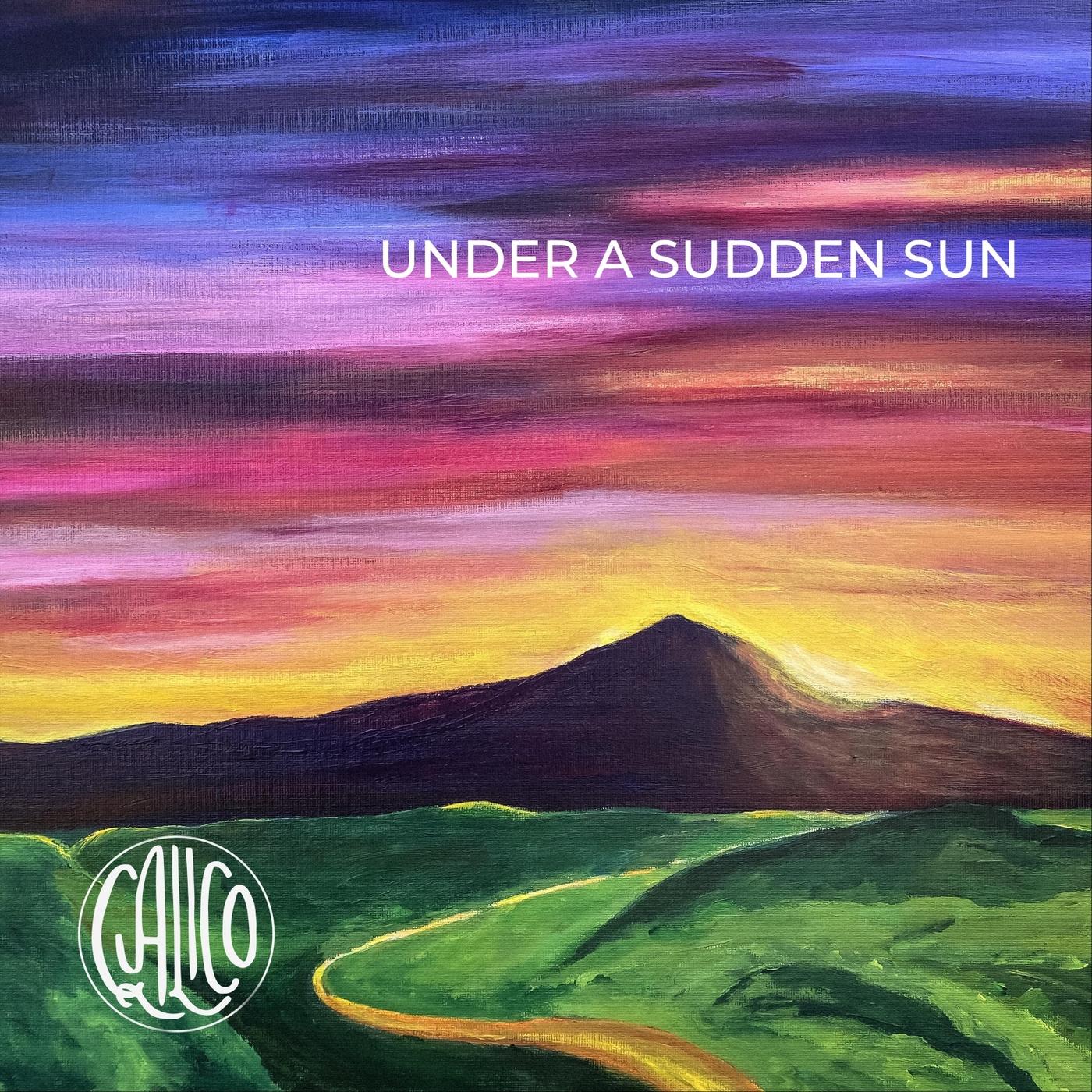 Under a Sudden Sun