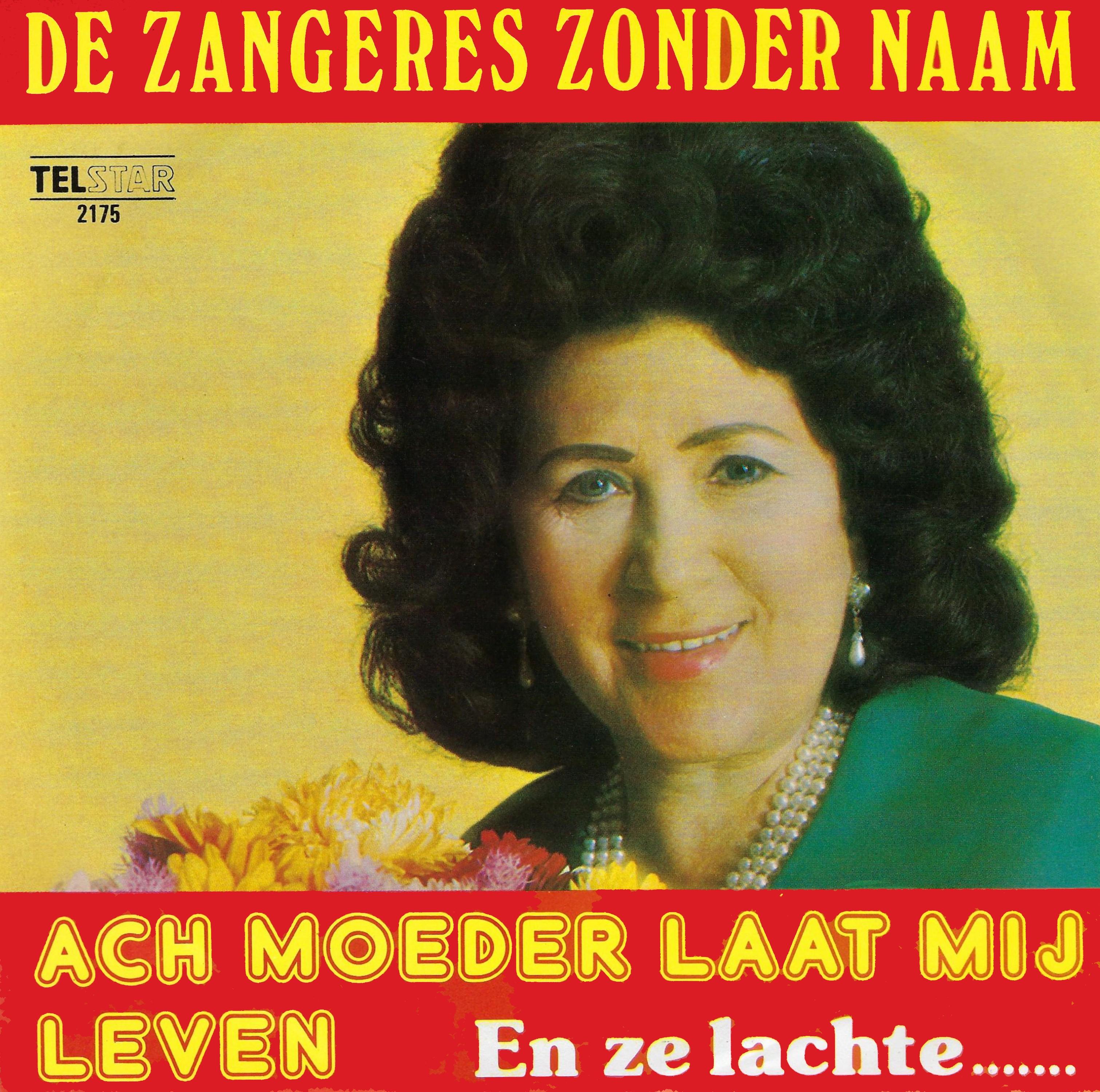 Ach Moeder Laat Mij Leven / En Ze Lachte...