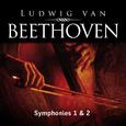 Ludwig van Beethoven: Symphonies 1 & 2