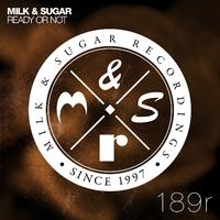 Milk & Sugar - Ready Or Not (Redondo Remix) 122