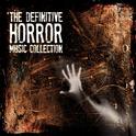 The Definitive Horror Music Collection专辑