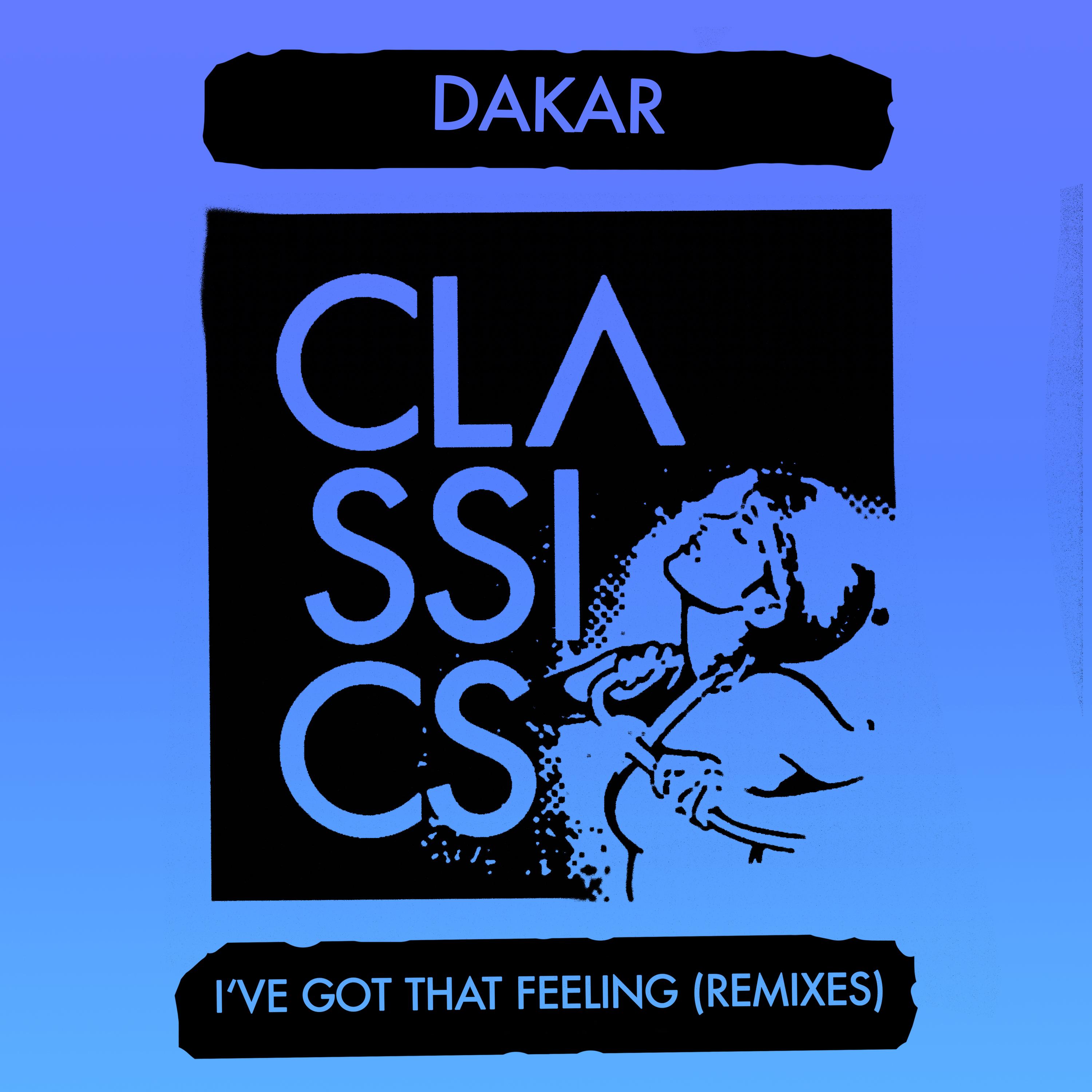 I've Got That Feeling (Remixes)