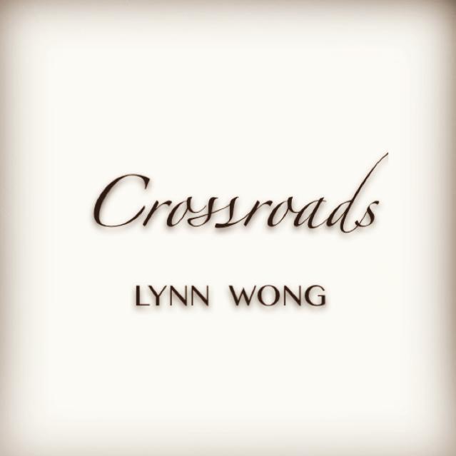 Lynn Wong - Crossroads