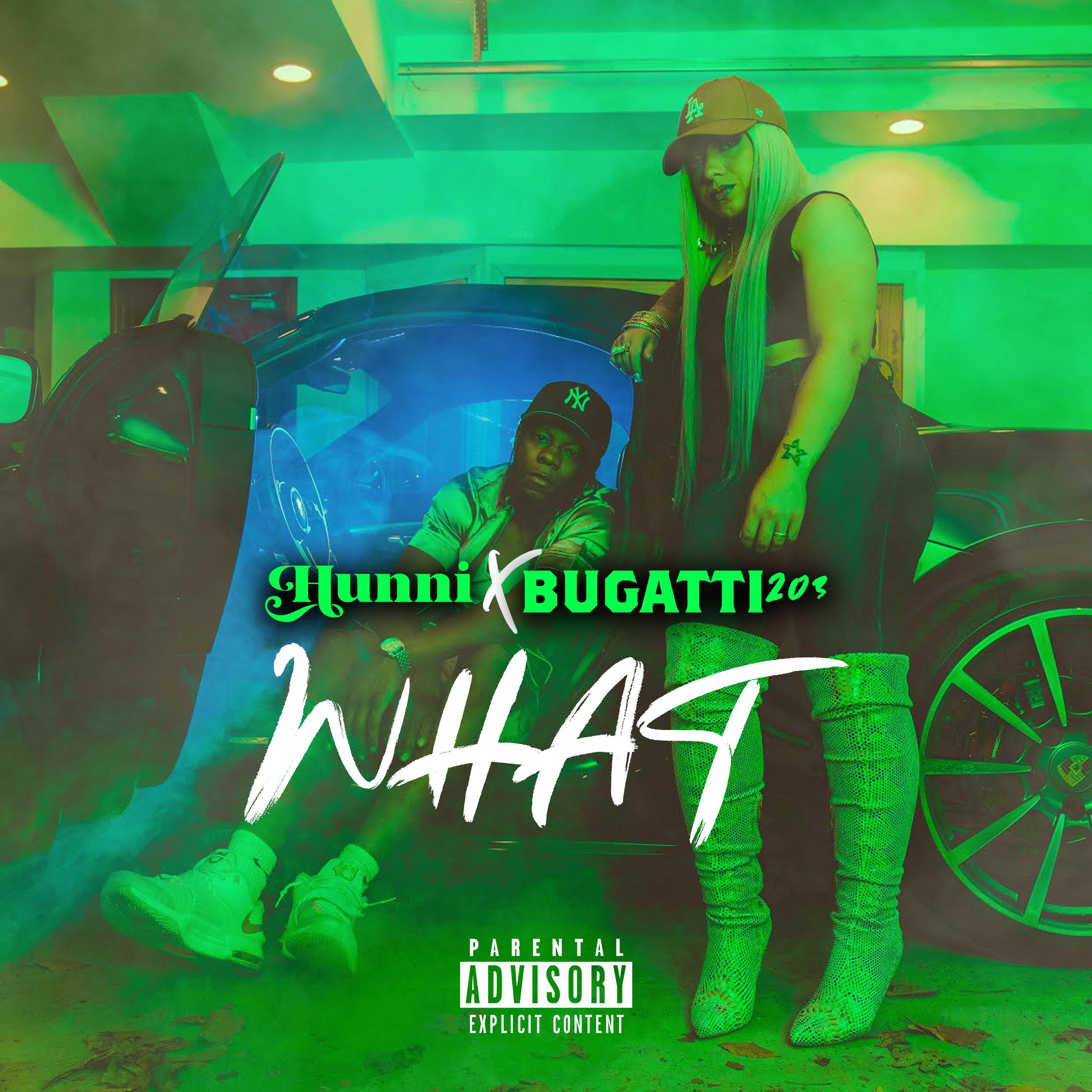 Hunni Ellis - What (feat. Bugatti203)