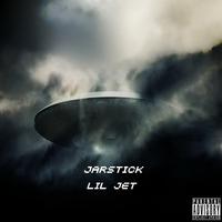JarStick、陆政廷Lil Jet - 飞碟ft.Lil?Jet