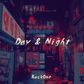 Day & Night / 日&夜