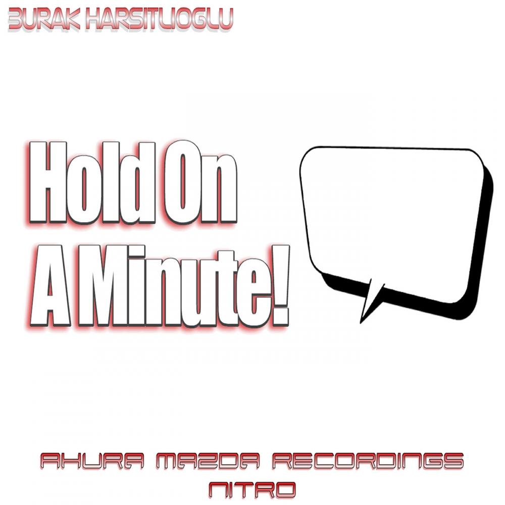 Hold On A Minute!