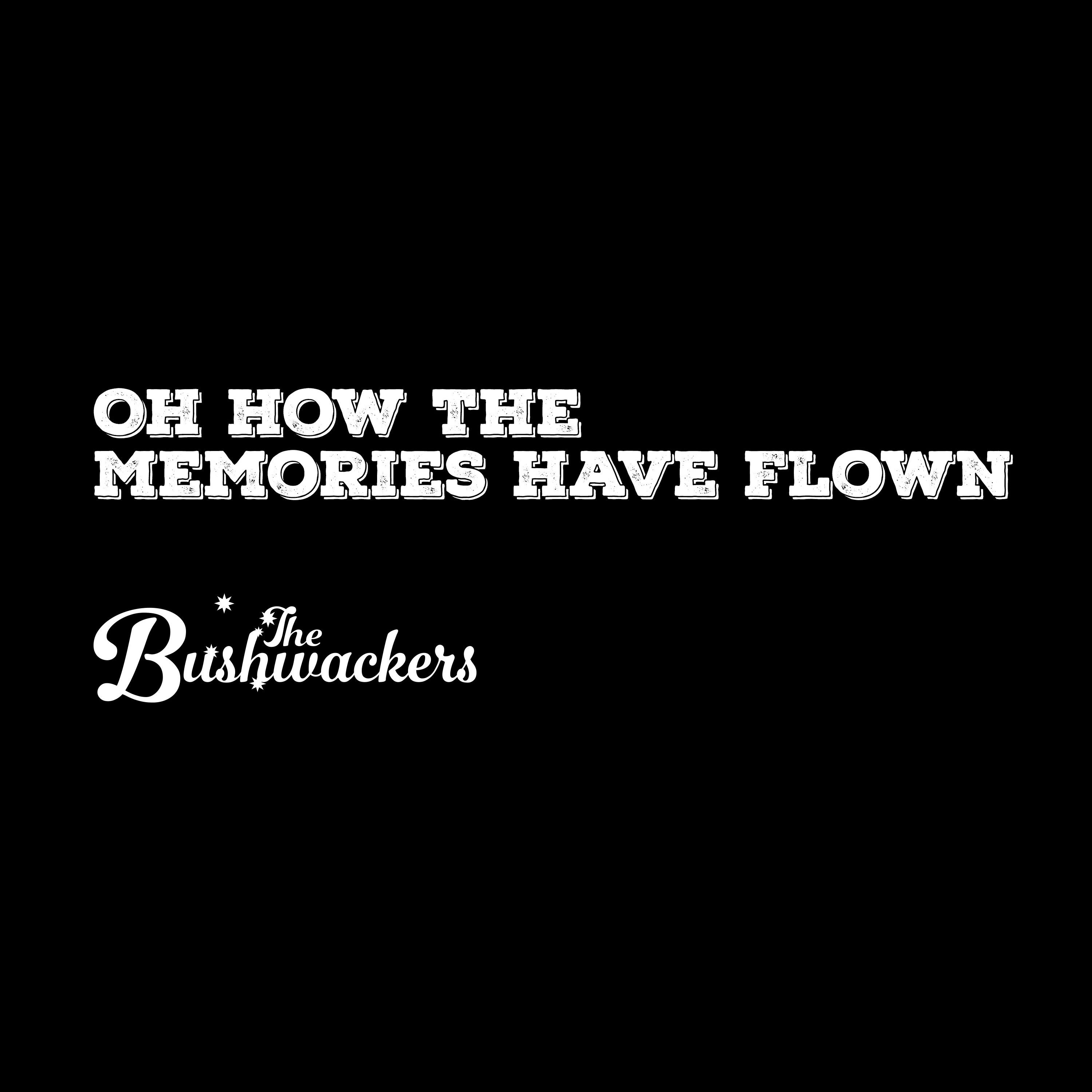Oh How the Memories Have Flown