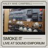 Haley Mae Campbell - Champagne Problem (Live at Sound Emporium)