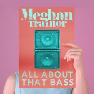 Meghan Trainor - All About That Bass （升8半音）