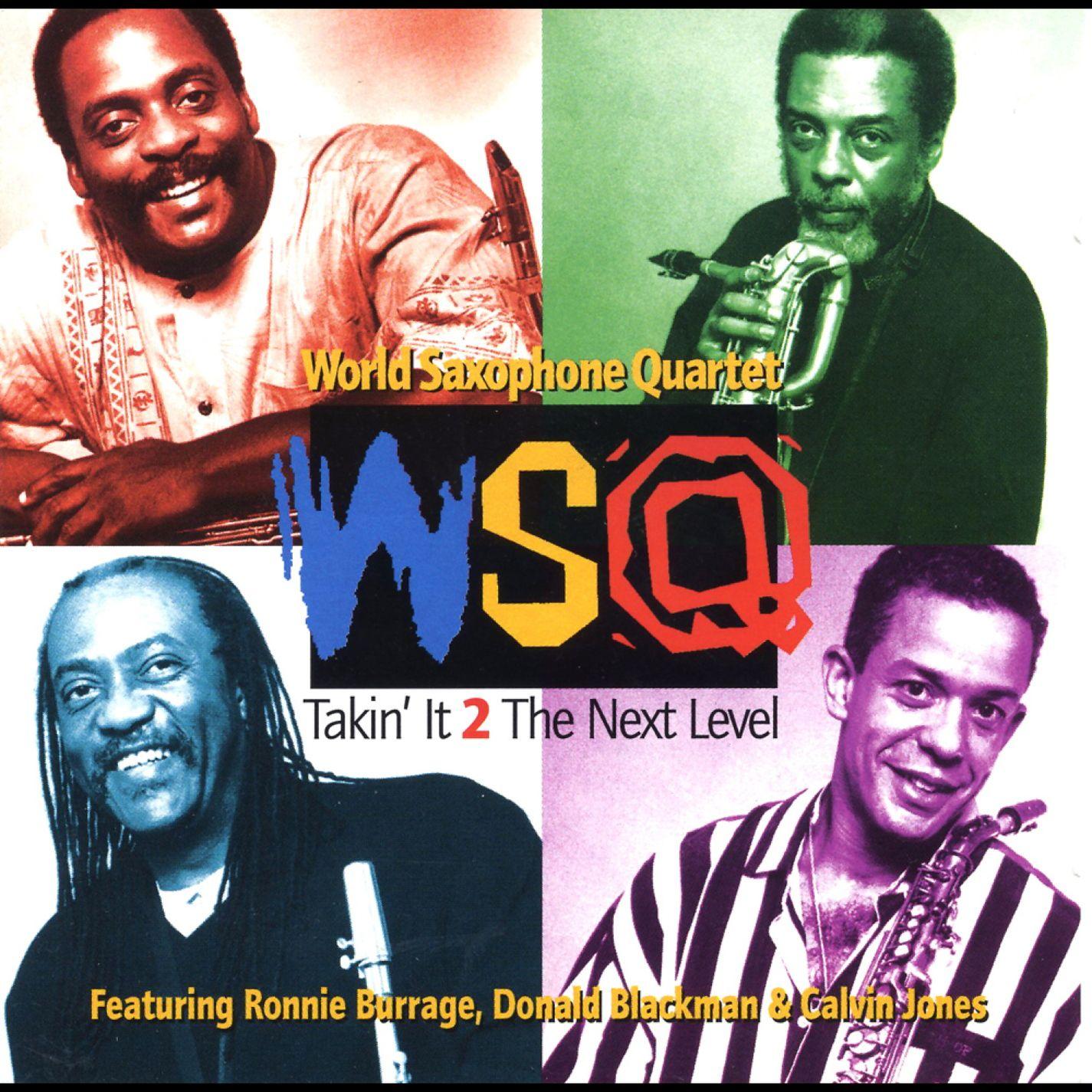Takin' It 2 the Next Level (feat. Ronnie Burrage, Donald Blackman & Calvin Jones)