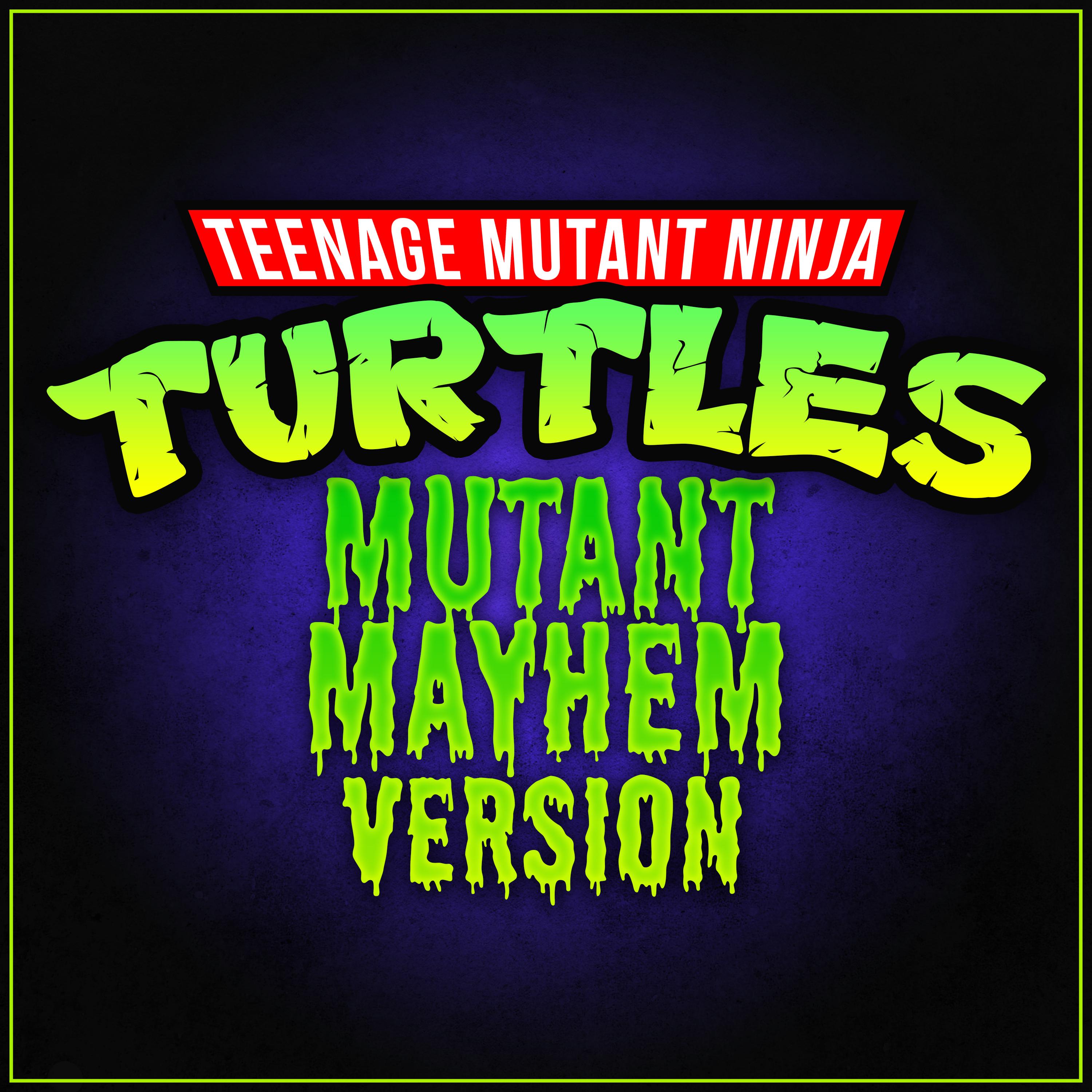 Teenage Mutant Ninja Turtles - Main Theme (Mutant Mayhem Version)
