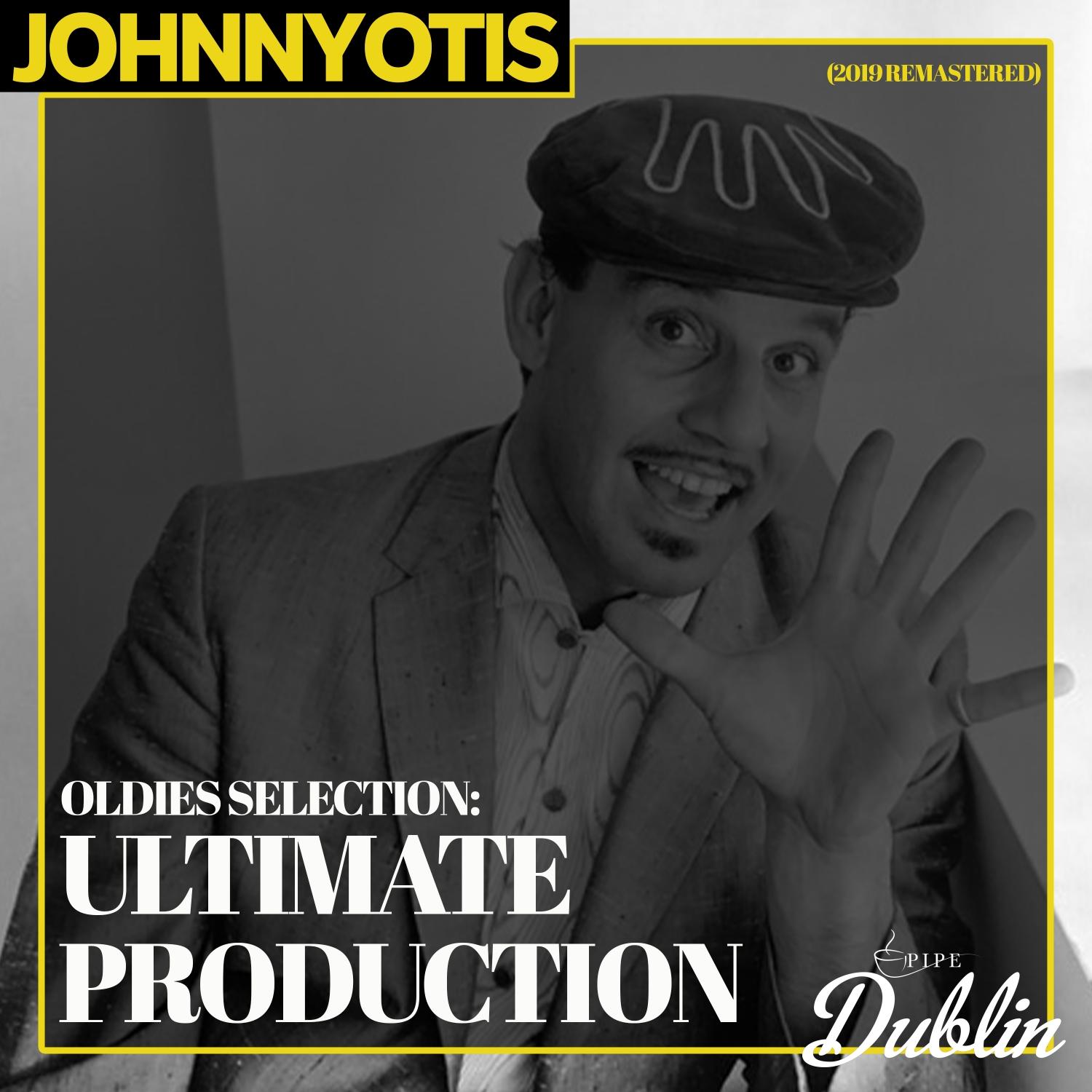 Oldies Selection: Ultimate Production (2019 Remastered)