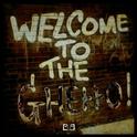 Welcome To The Ghetto!专辑