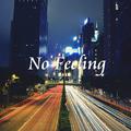 No Feeling