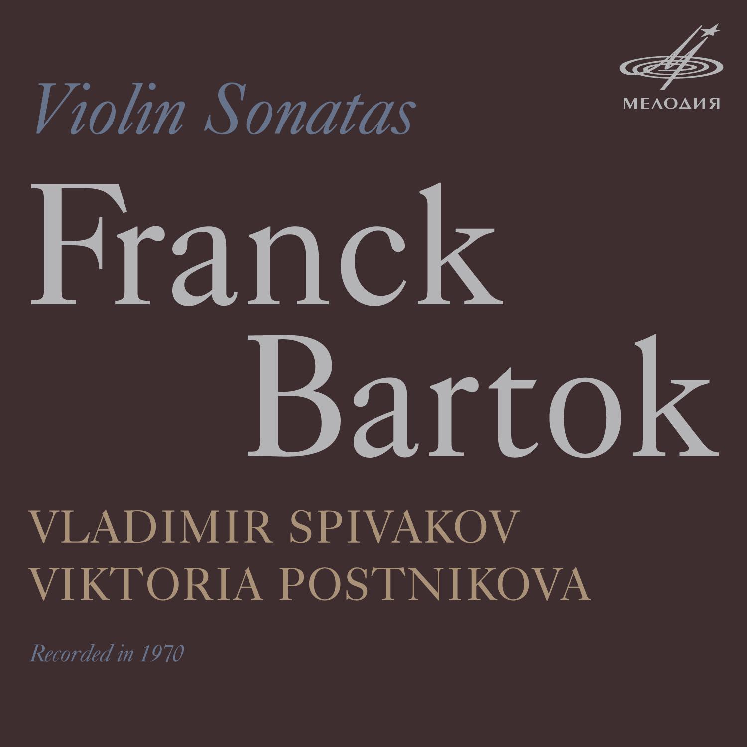 Vladimir Spivakov & Viktoria Postnikova: César Franck, Béla Bartók