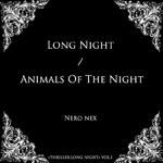 Long Night / Animals Of The Night专辑
