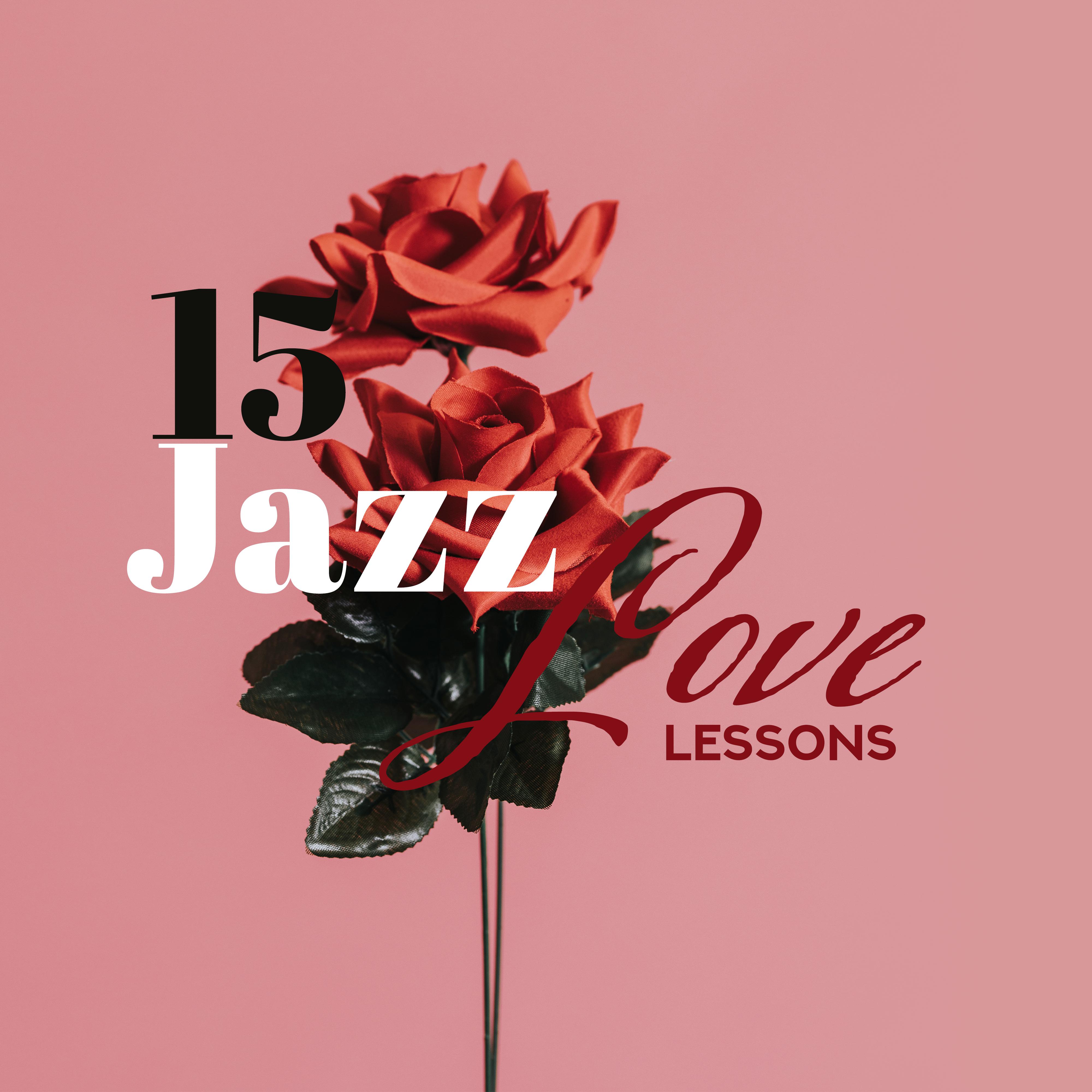 15 Jazz Love Lessons 2019 Smooth Instrumental Jazz Selection For