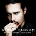 Blood Ransom (Original Motion Picture Soundtrack)