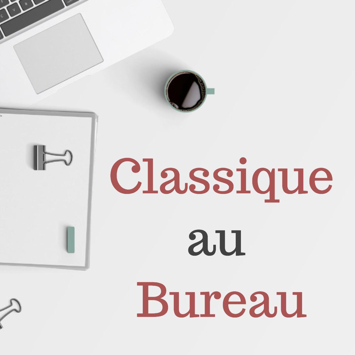 Classique au bureau专辑