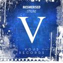 VOUS0062 Styline - Mesmerised专辑