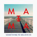 Something To Believe In (Matoma Summer Remix)专辑