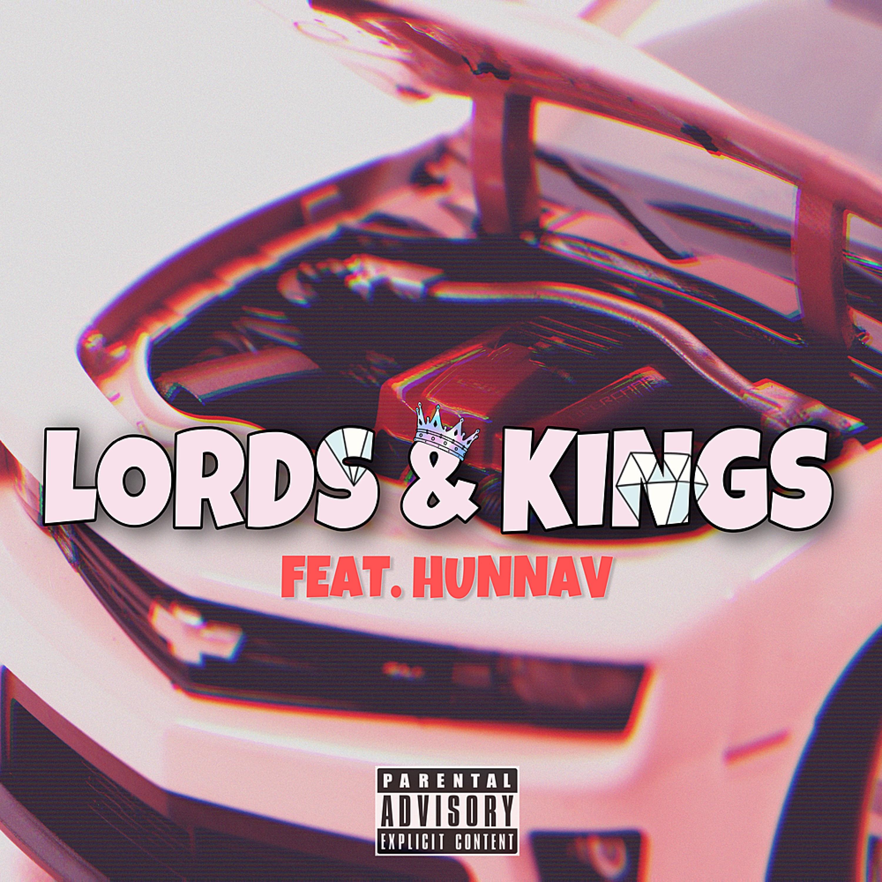Lords & Kings (feat. HunnaV)