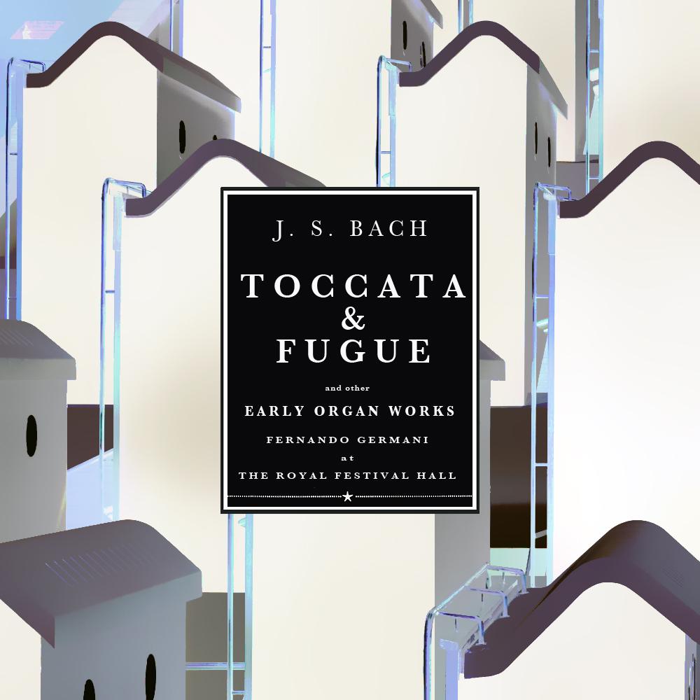 Bach: Toccata and Fugue in D minor and Other Early Organ Works at the Royal Festival Hall (Remastered)