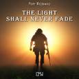 The Light Shall Never Fade