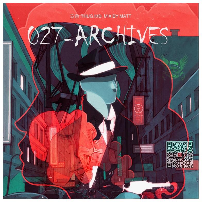 027-ARCHIVES(GROVE HOOD Talk Shit Freestyle)