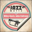 Jazzmatic by Miles Davis, John Coltrane专辑