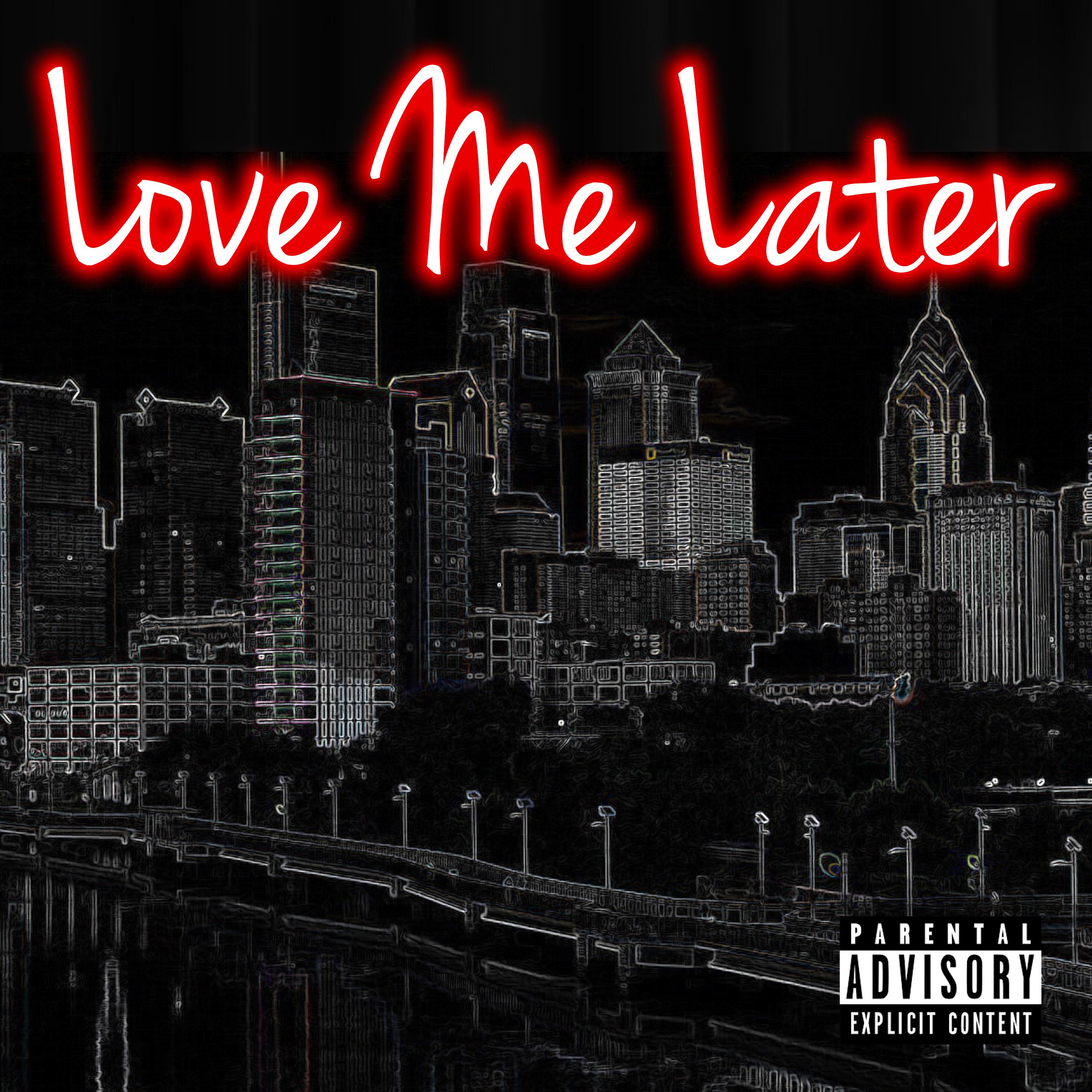 Love Me Later