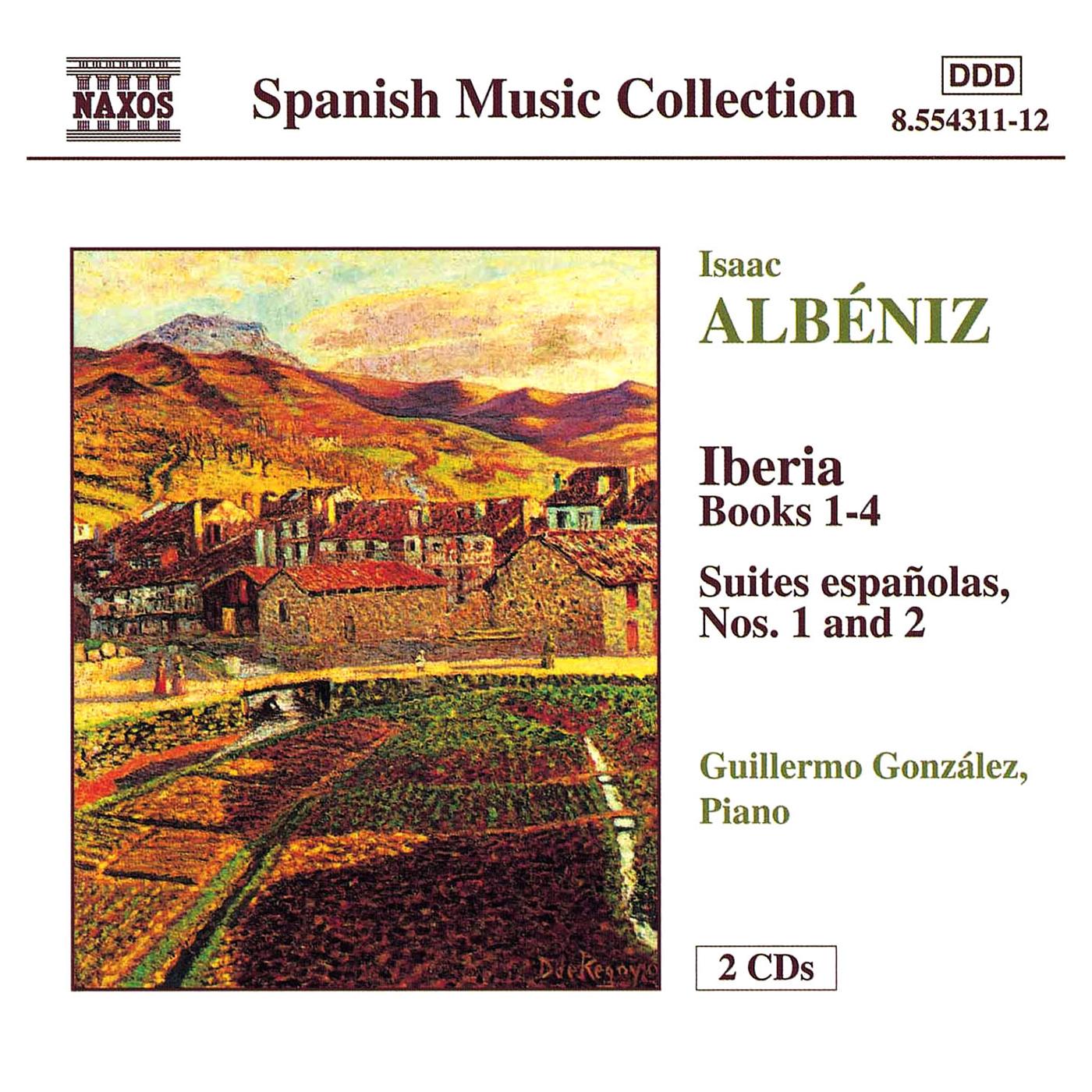 ALBÉNIZ, I.: Piano Music, Vol. 1 (González) - Iberia / Suites Españolas Nos. 1 and 2