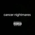 cancer nightmares