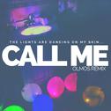 Call Me (Olmos Remix)专辑